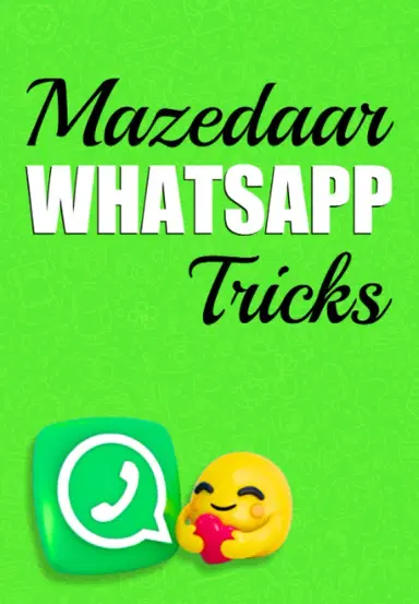 Mazedaar WhatsApp Tricks