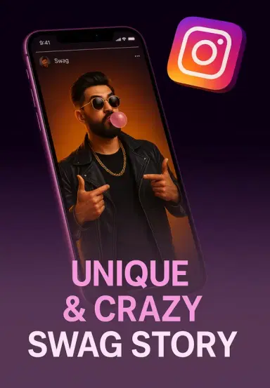 Unique & Crazy Swag Story