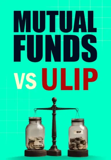 Mutual Funds vs ULIP