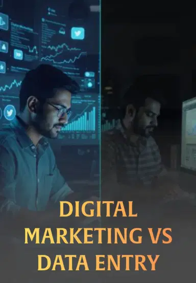 Digital Marketing Vs Data Entry