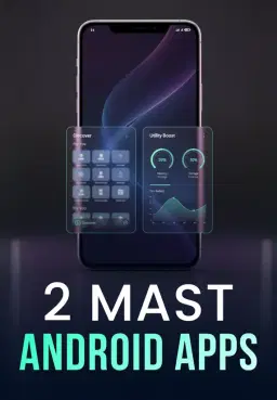 2 Mast Android Apps