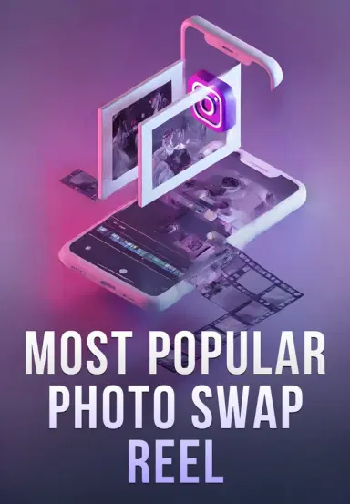 Most Popular Photo Swap Reel