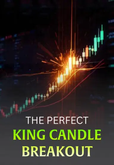 The Perfect King Candle Breakout