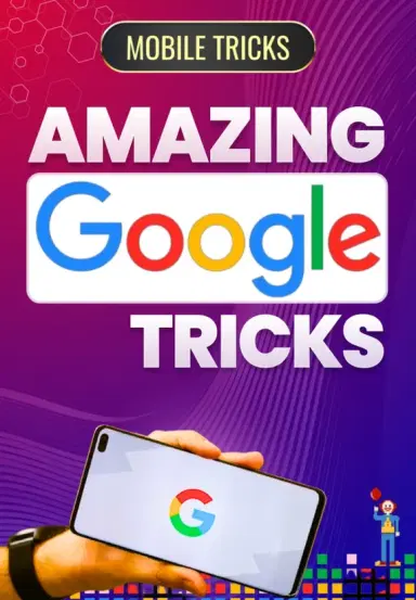 3 Amazing Google Tricks