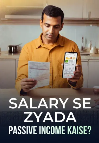 Salary Se Zyada Passive Income Kaise?