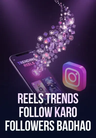 Reels Trends Follow Karo Followers Badhao