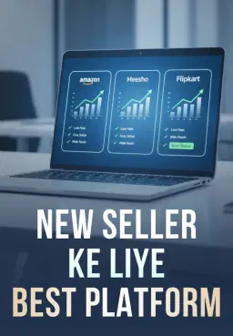 New Seller Ke Liye Best Platform