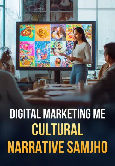 Digital Marketing Me Cultural Narrative Samjho