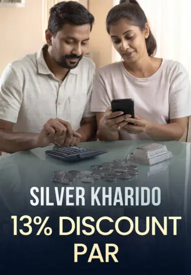 Silver Kharido 13% Discount Par