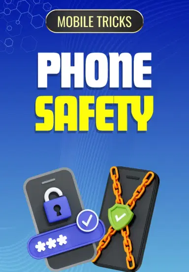 Mobile Tricks - Phone Safety