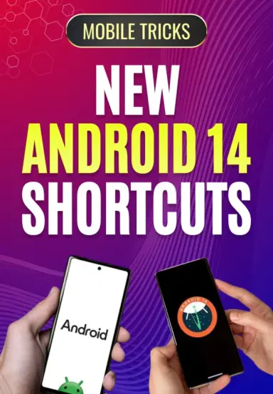 New Android 14 shortcuts