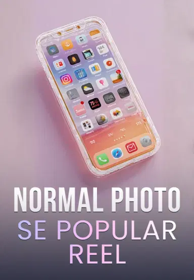 Normal Photo Se Popular Reel