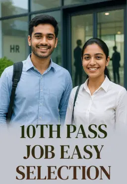 10th Pass Job Easy Selection