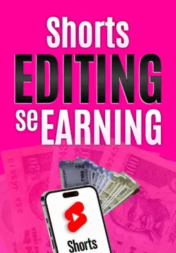 Shorts Editing Se Earning