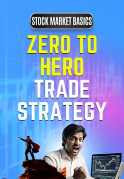 Zero To Hero Trade Strategy