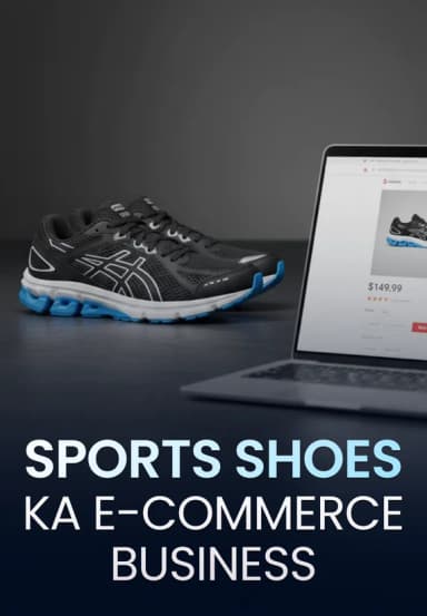 Sports Shoes Ka E-commerce Business