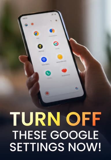 Turn Off These Google Settings Now!