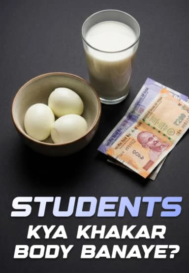 Students Kya Khakar Body Banaye
