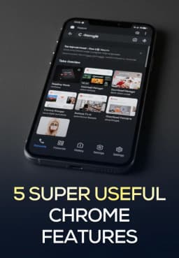 5 Super Useful Chrome Features