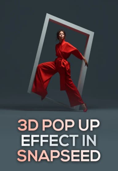 3d Pop Up Effects In Snapseed