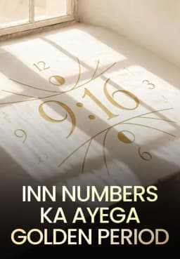 Inn Numbers Ka Ayega Golden Period