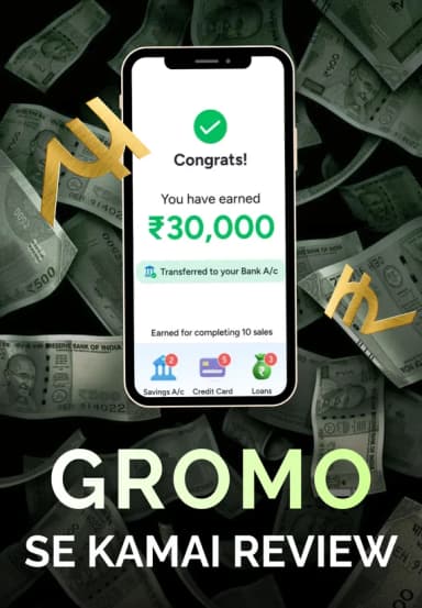 Gromo Se Kamai Review