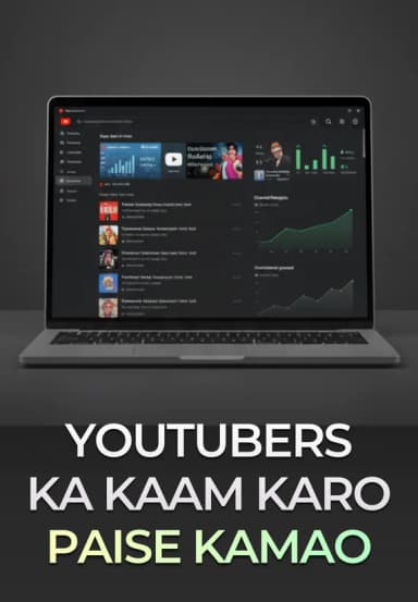 YouTubers Ka Kaam Karo, Paise Kamao