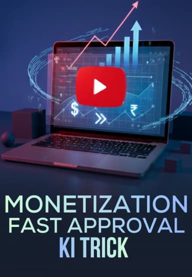 Monetization Fast Approval Ki Trick