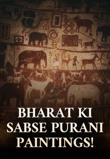 Bharat Ki Sabse Purani Paintings!