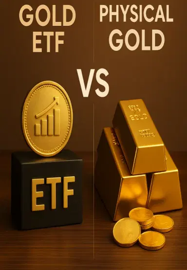 Gold ETF Vs Physical Gold