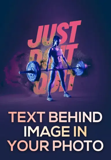 Text Behind Image In Your Photos