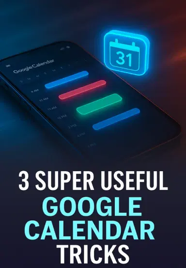 3 Super Useful Google Calendar Tricks