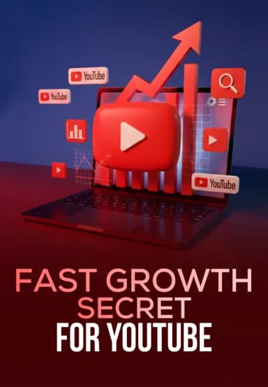 Fast Growth Secret For YouTube