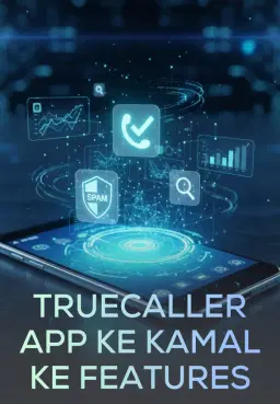 Truecaller App Ke Kamal Ke Features