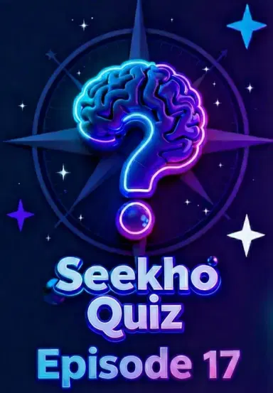 Seekho Quiz Episode 17