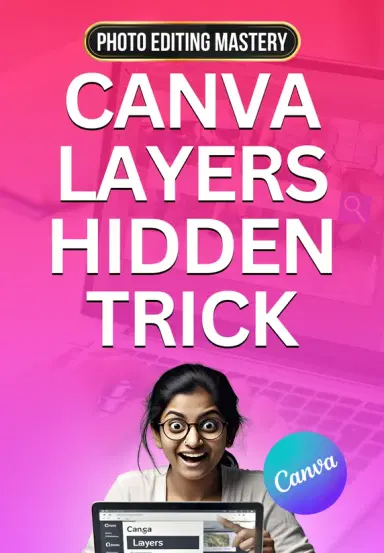Canva Layers Hidden Trick