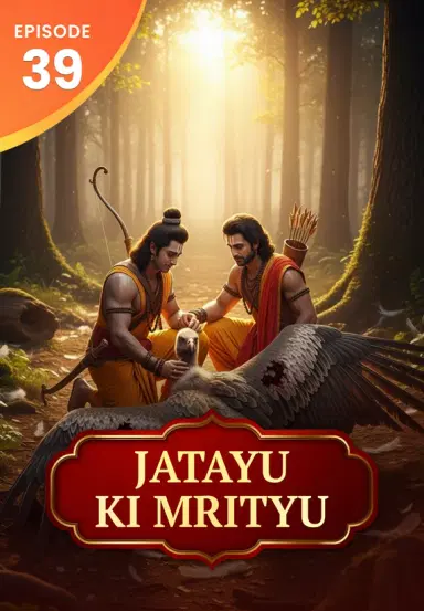 E39. Jatayu Ki Mrityu