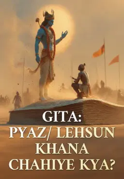 Gita: Pyaz/ Lehsun Khana Chahiye Kya