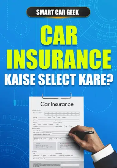 Car Insurance Kaise Select Kare?