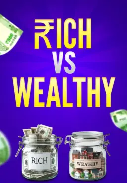 Rich Vs Wealthy