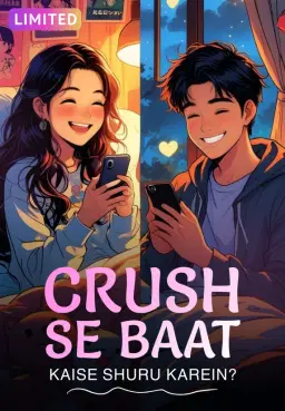Crush Se Baat Kaise Shuru Karein?