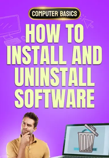 How To Install And Uninstall Software