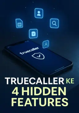 Truecaller Ke 4 Hidden Features