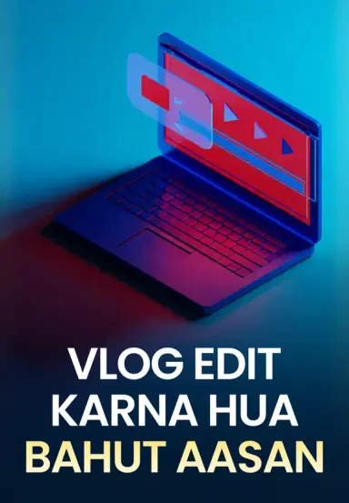 Vlog Edit Karna Hua Bahut Aasan