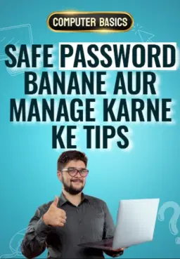 Safe Password Banane Aur Manage Karne Ke Tips