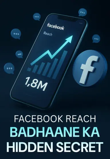 Facebook Reach Badhaane Ka Hidden Secret