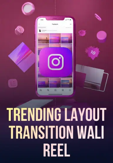 Trending Layout Transition Wali Reel