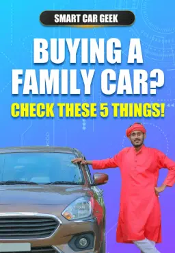 Buying A Family Car? Check These 5 Things!