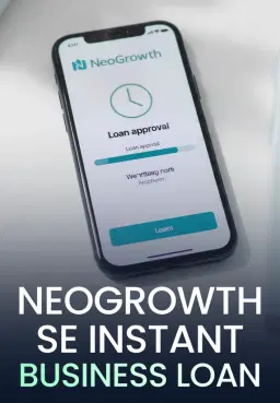 NeoGrowth Se Instant Business Loan