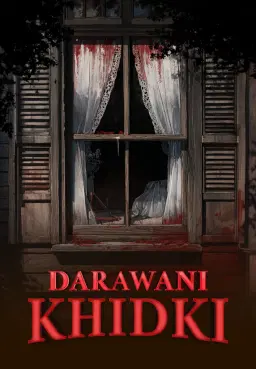 Sabse Darawani Khidki Ki Kahani